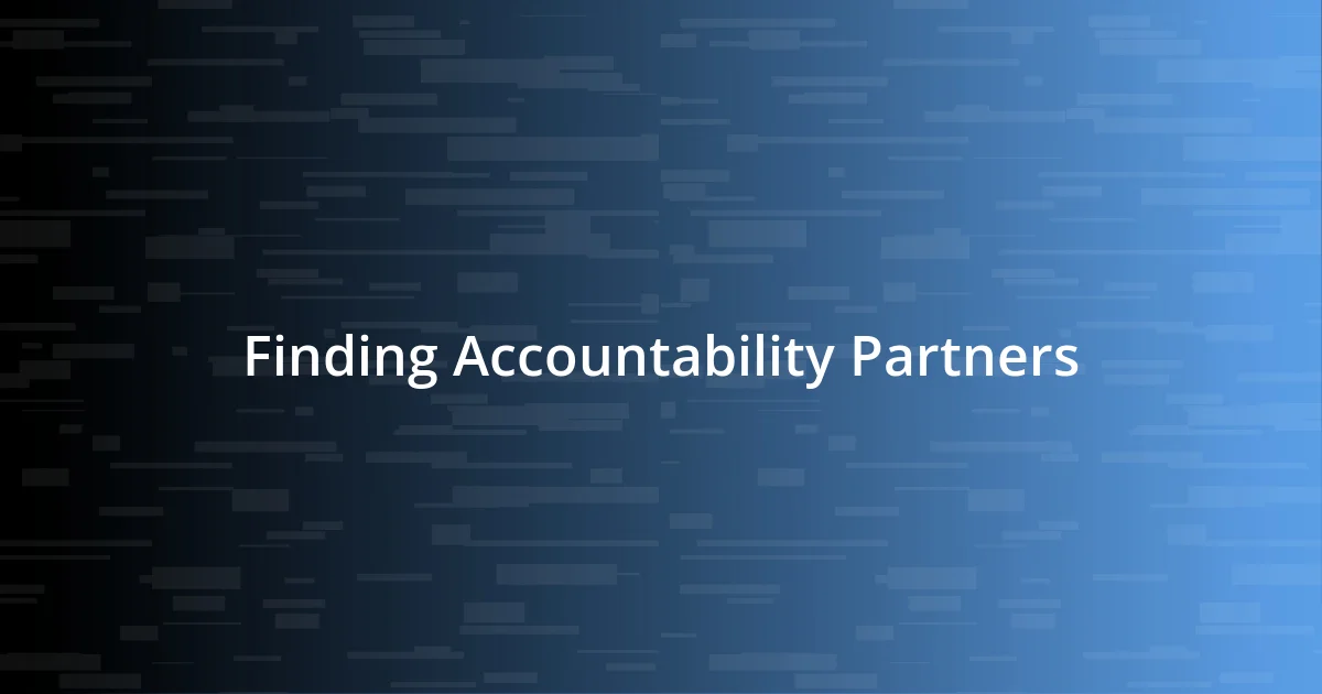 Finding Accountability Partners