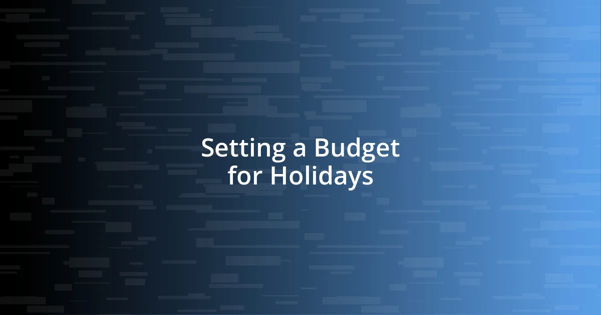 Setting a Budget for Holidays