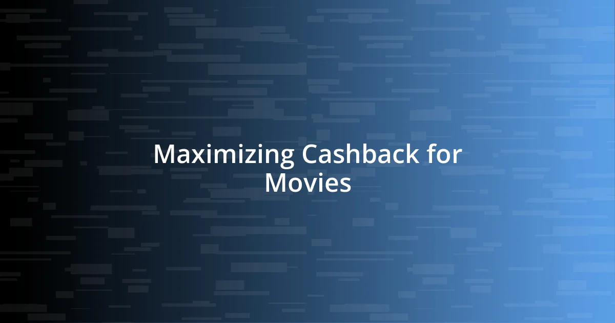 Maximizing Cashback for Movies