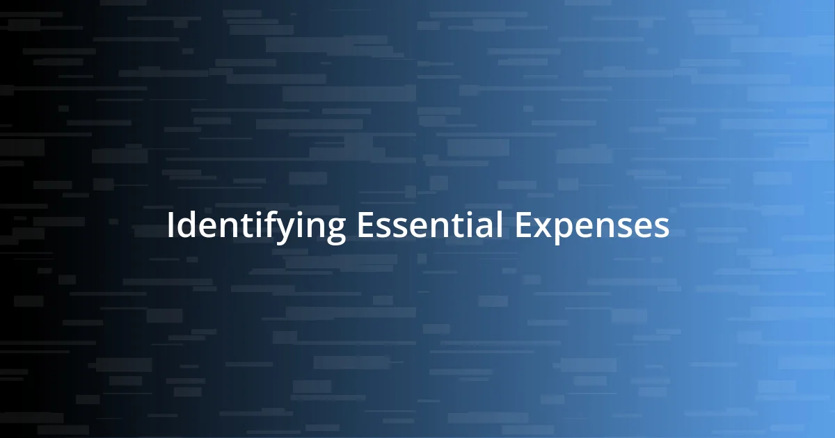 Identifying Essential Expenses