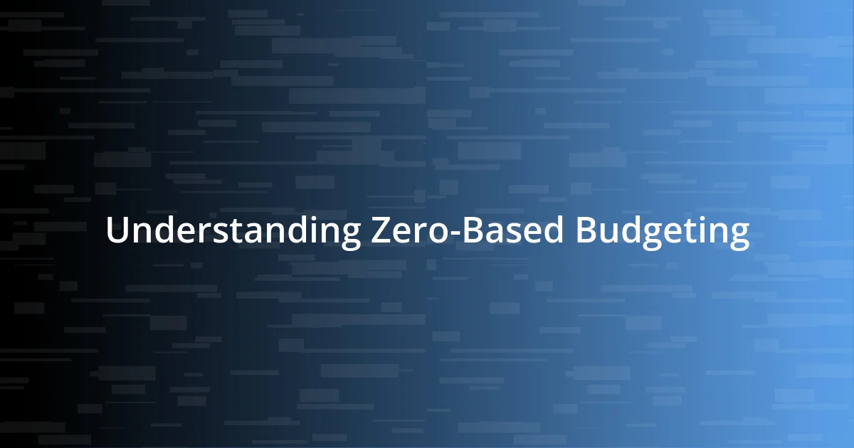 Understanding Zero-Based Budgeting