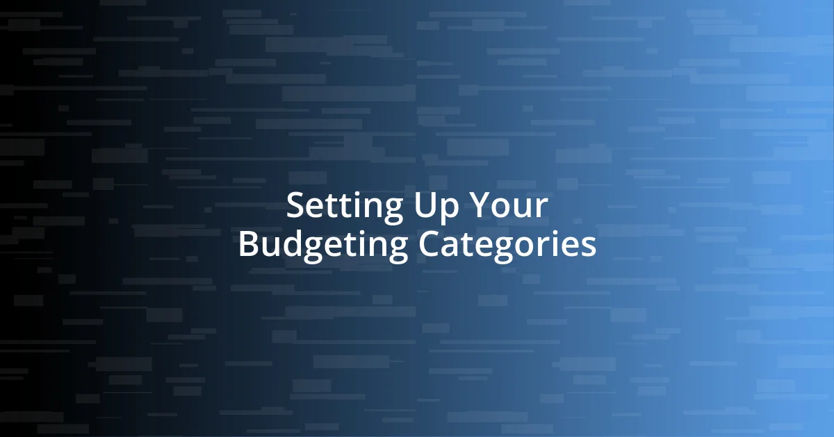 Setting Up Your Budgeting Categories