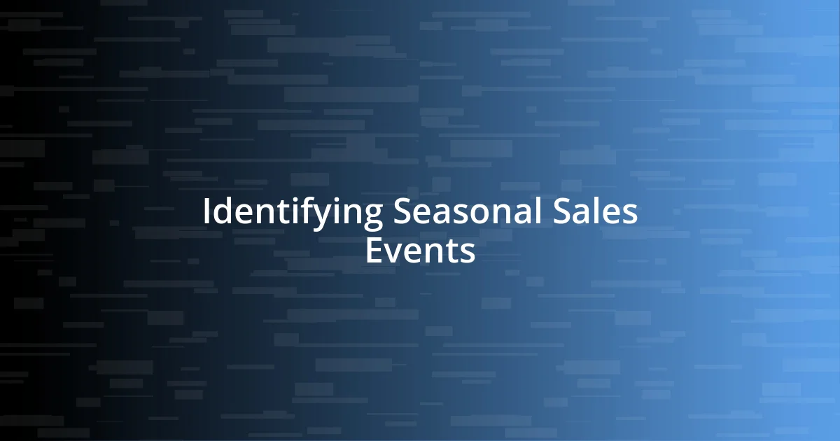 Identifying Seasonal Sales Events