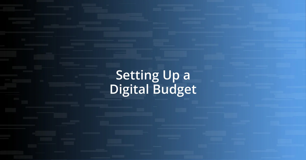 Setting Up a Digital Budget