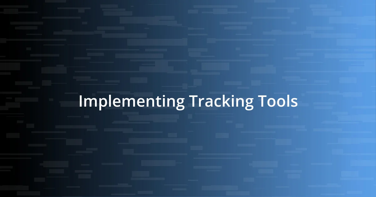 Implementing Tracking Tools