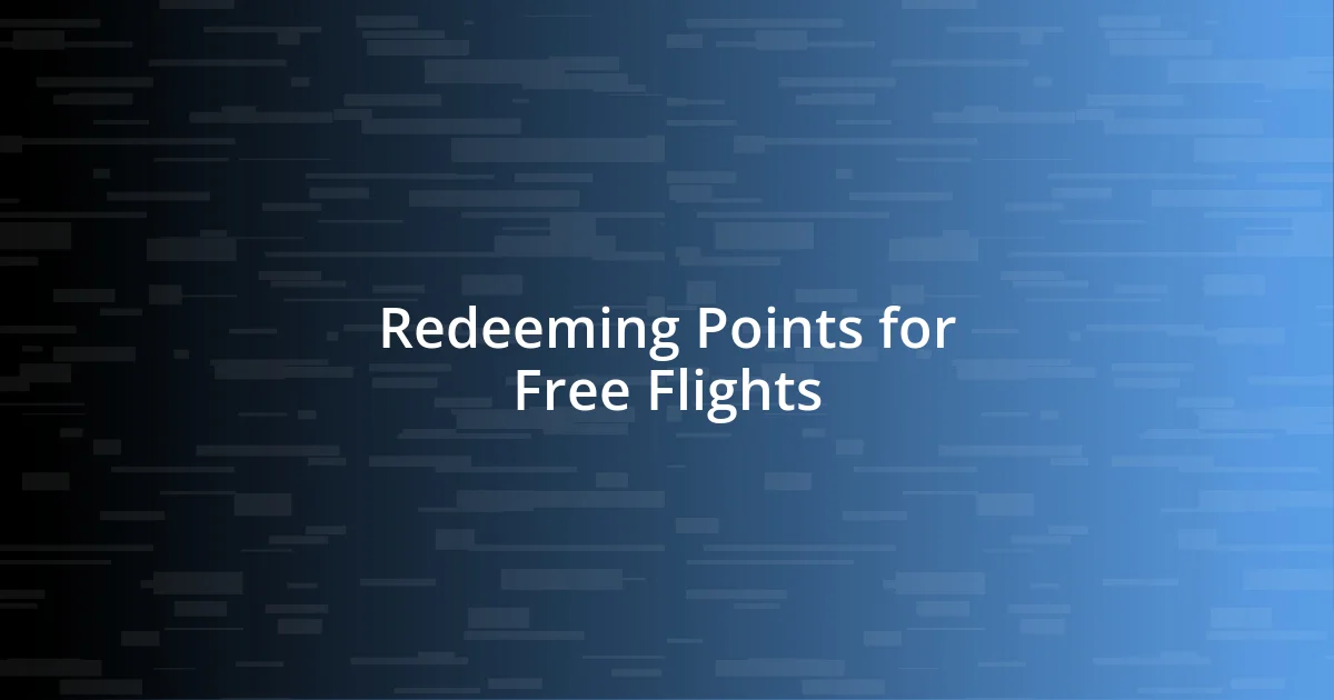 Redeeming Points for Free Flights