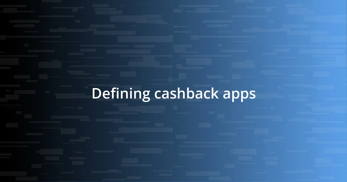 Defining cashback apps