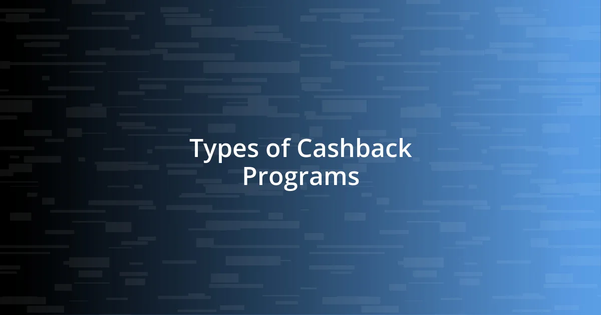 Types of Cashback Programs