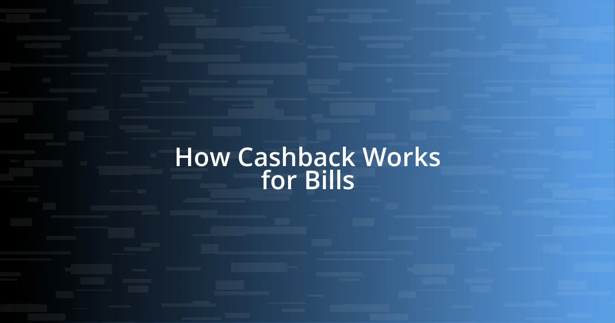 How Cashback Works for Bills