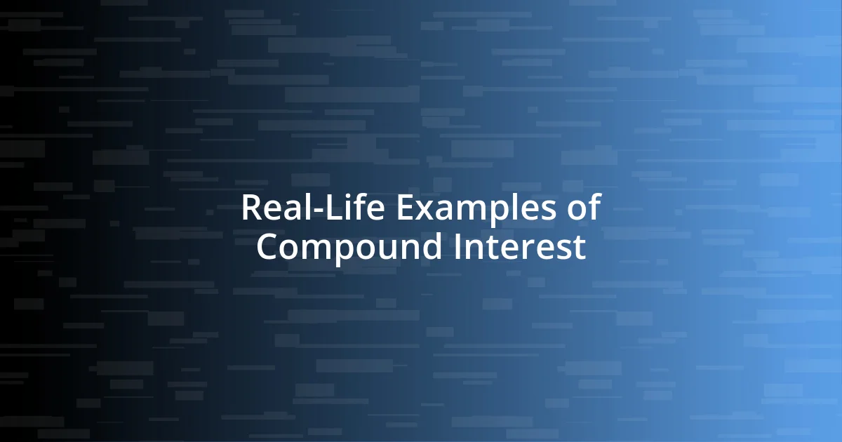 Real-Life Examples of Compound Interest