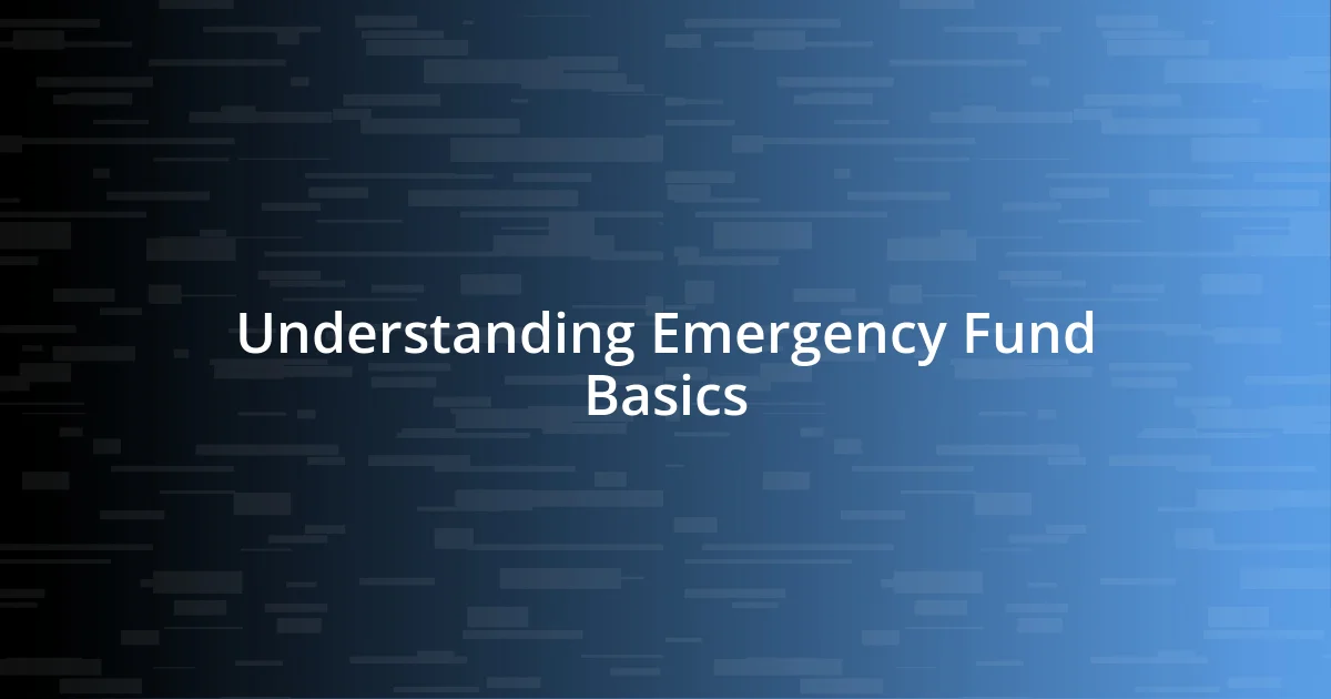 Understanding Emergency Fund Basics