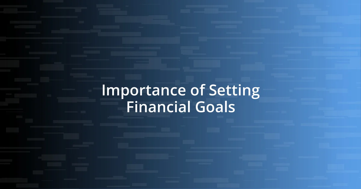 Importance of Setting Financial Goals