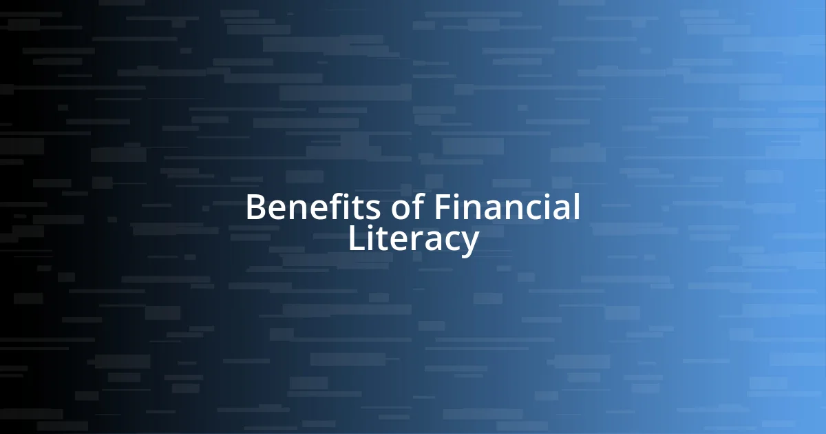 Benefits of Financial Literacy