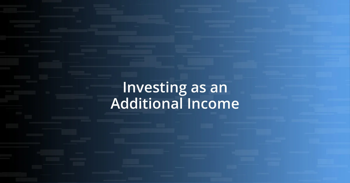 Investing as an Additional Income