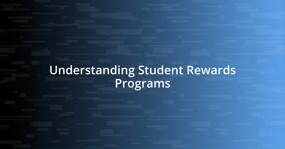 Understanding Student Rewards Programs