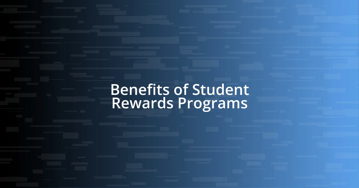 Benefits of Student Rewards Programs