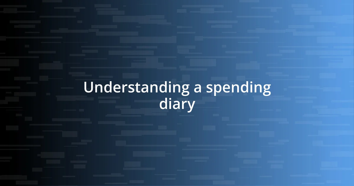 Understanding a spending diary