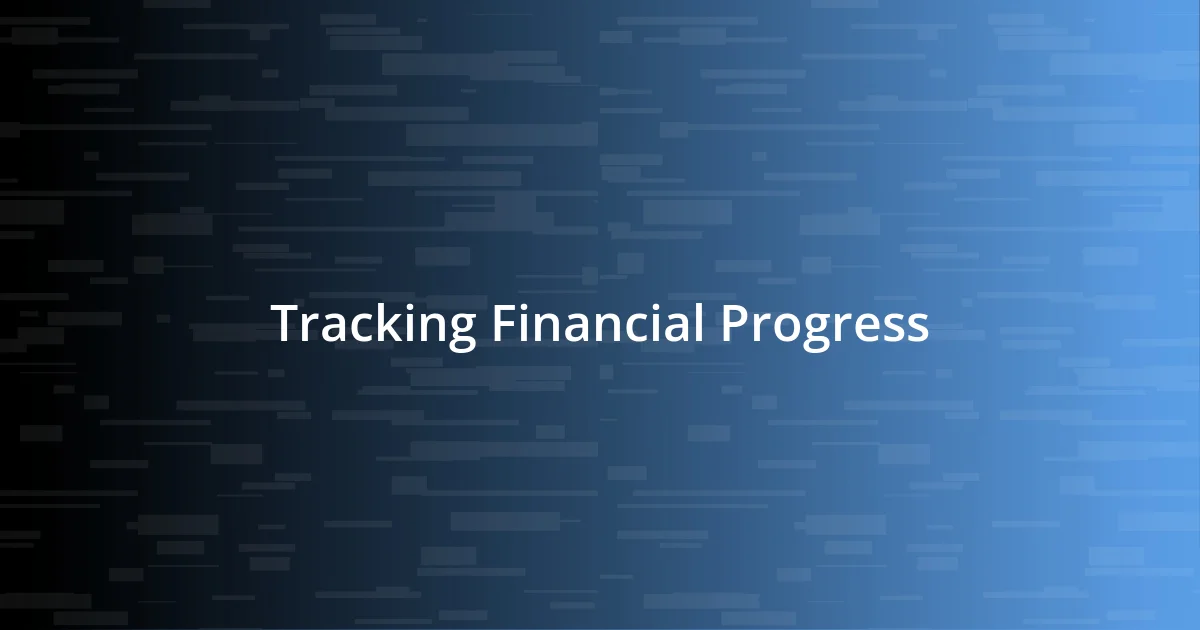 Tracking Financial Progress