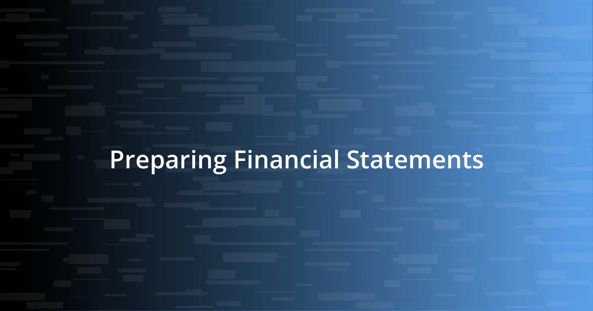 Preparing Financial Statements