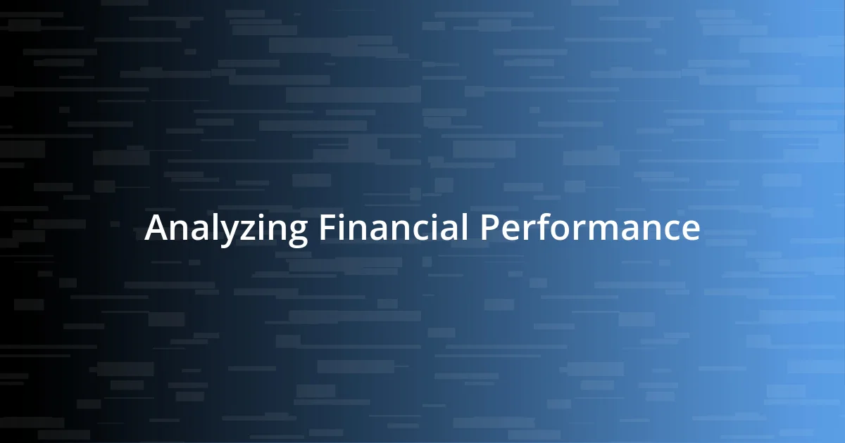 Analyzing Financial Performance