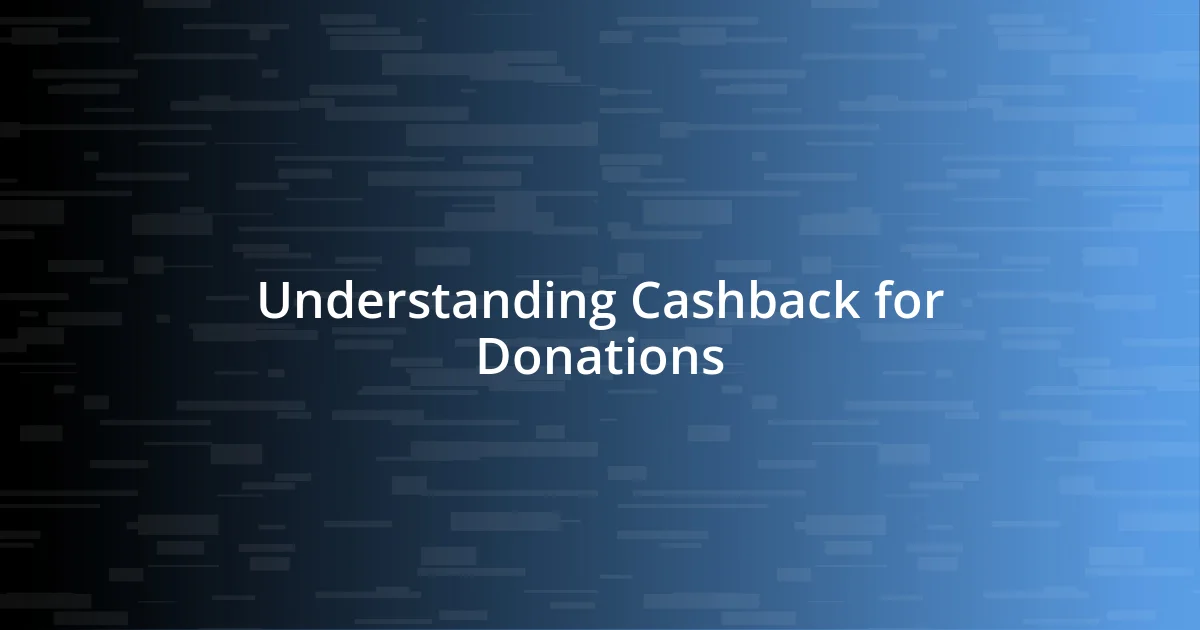 Understanding Cashback for Donations