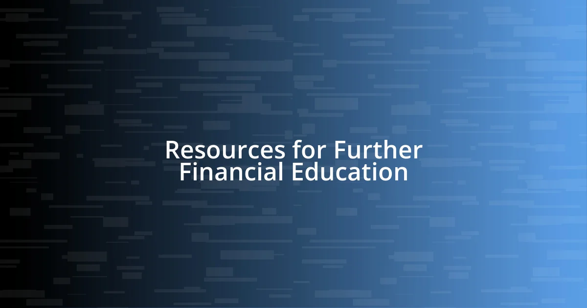 Resources for Further Financial Education