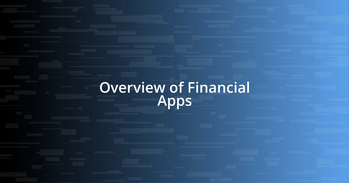 Overview of Financial Apps