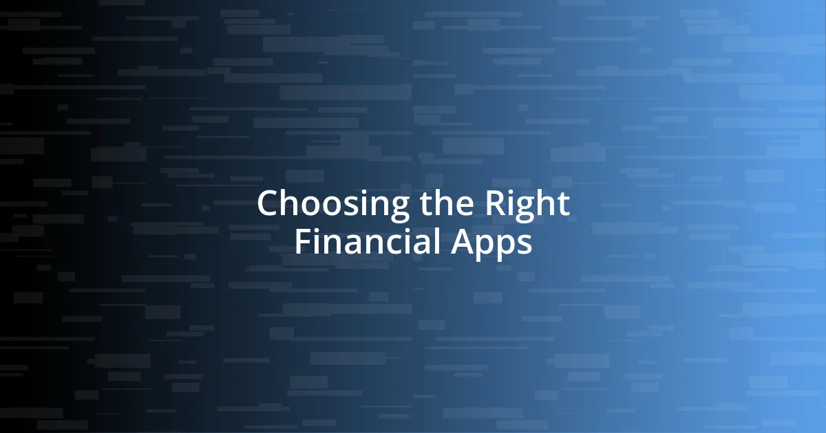 Choosing the Right Financial Apps