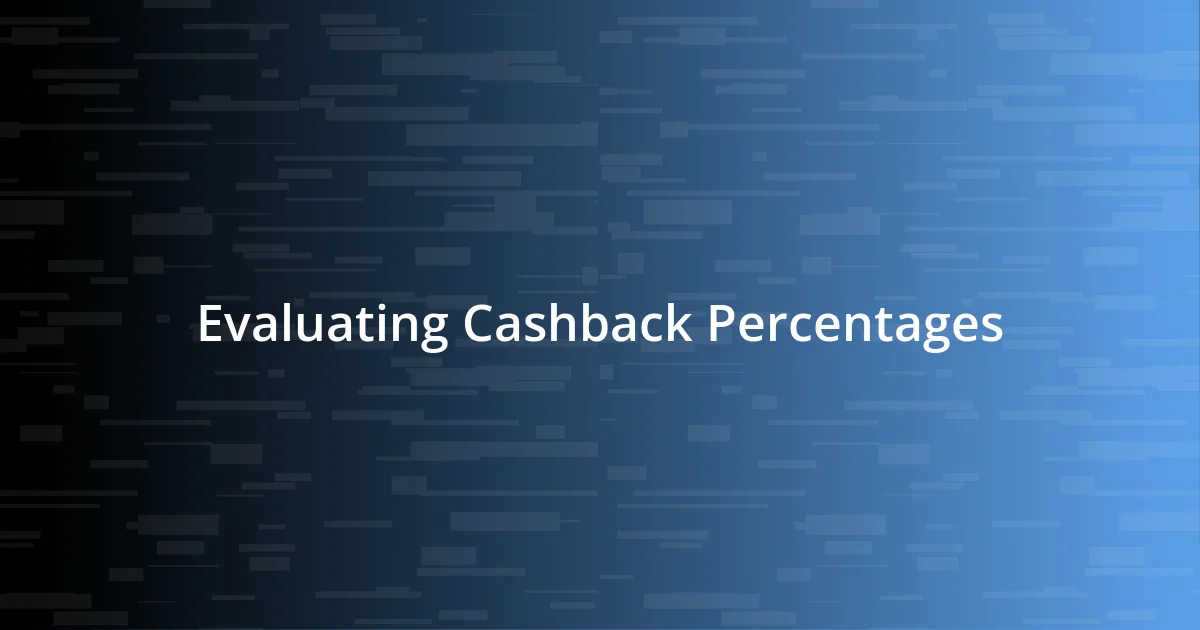 Evaluating Cashback Percentages