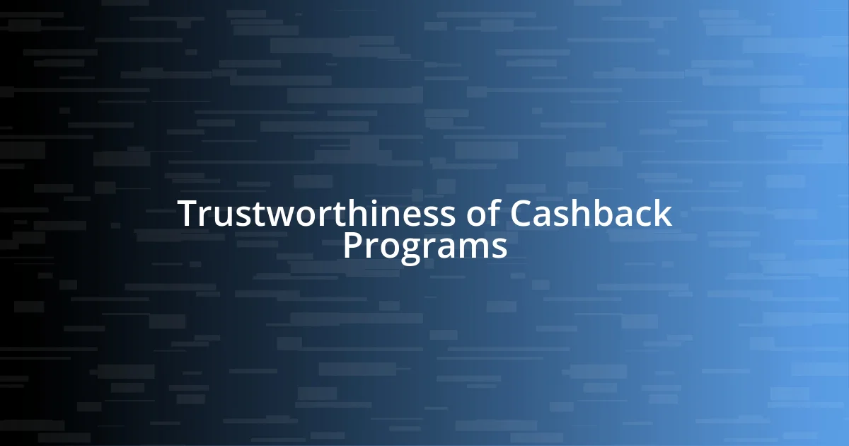 Trustworthiness of Cashback Programs