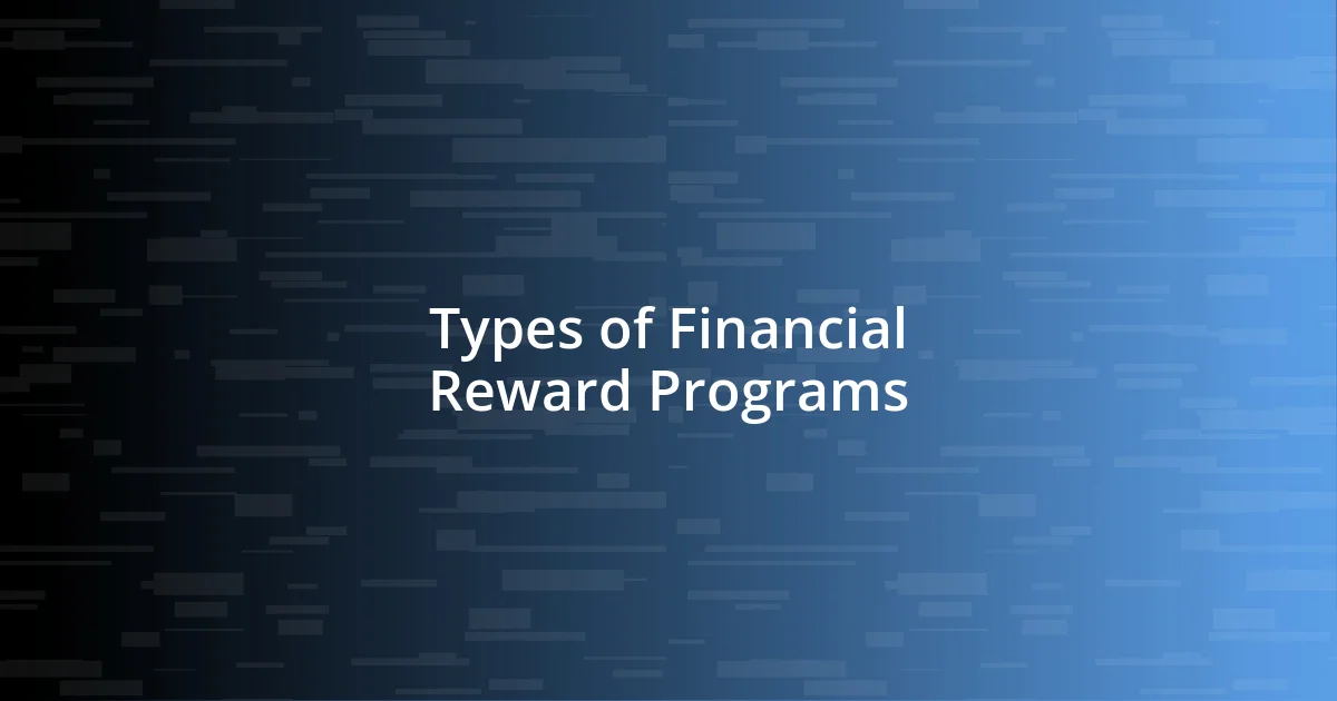 Types of Financial Reward Programs