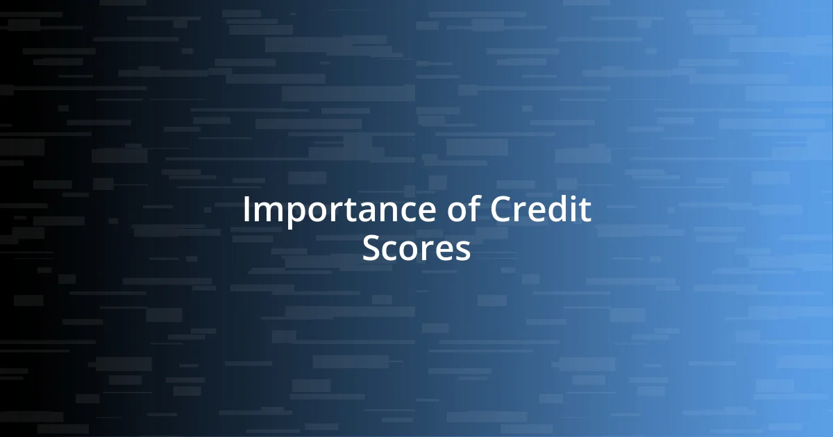 Importance of Credit Scores