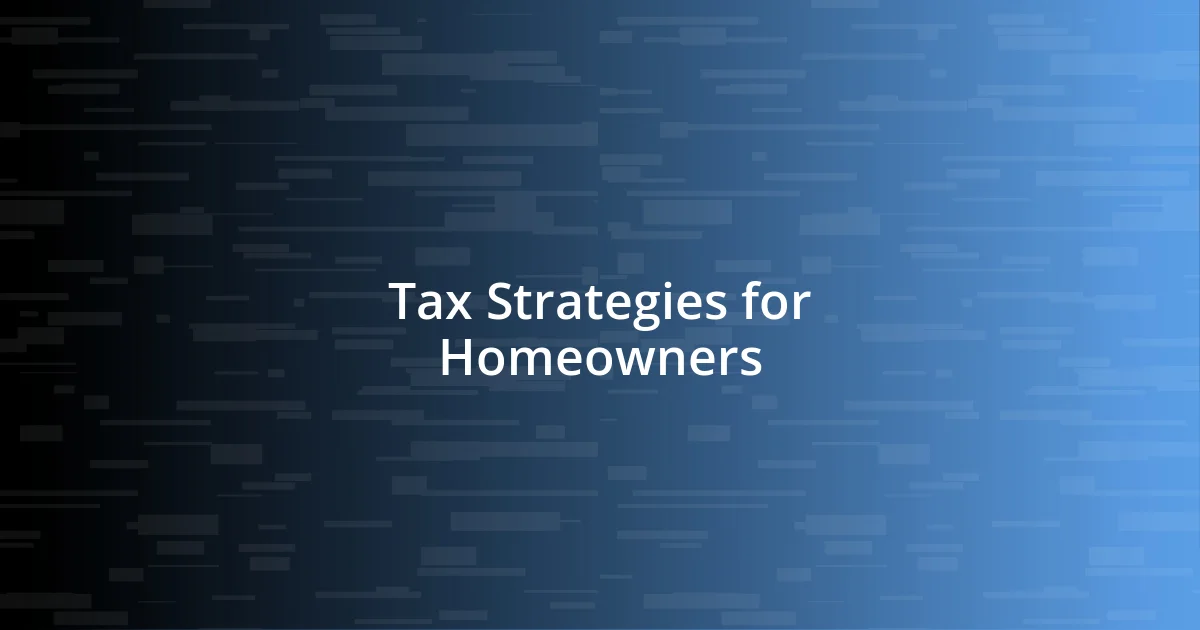 Tax Strategies for Homeowners